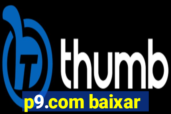 p9.com baixar